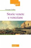 Storie venete e veneziane Storie venete e veneziane