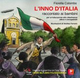L' Inno d'Italia raccontato ai bambini L' Inno d'Italia raccontato ai bambini