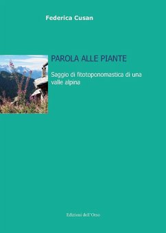 Cover Parola alle piante. Saggio di fitotoponomastica di una valle alpina