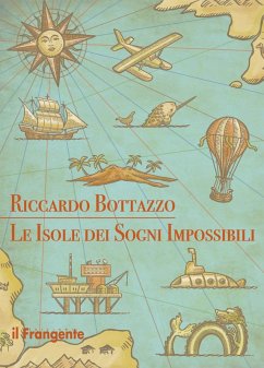 Le isole dei sogni impossibili - Bottazzo, Riccardo