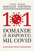 101 domande (e risposte) sul Covid 101 domande (e risposte) sul Covid