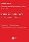 Criminologia oggi. Da Beccaria ai social