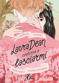 Laura Dean continua a lasciarmi Laura Dean continua a lasciarmi
