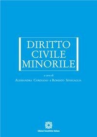 Diritto civile minorile - Cordiano, Alessandra; Senigaglia, Roberto