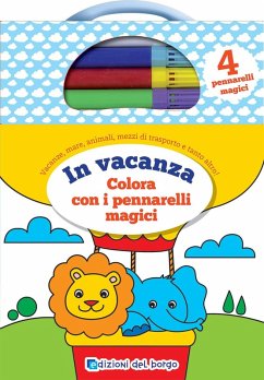 In vacanza. Colora con i pennarelli magici - Forni, Deborah In vacanza. Colora con i pennarelli magici - Forni, Deborah