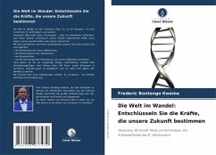 Cover Die Welt im Wandel: Entschlüsseln Sie die Kräfte, die unsere Zukunft bestimmen