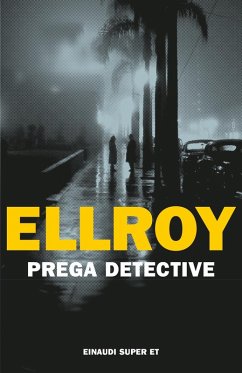 Prega detective - Ellroy, James Prega detective - Ellroy, James