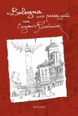 Bologna. Una passeggiata con Eugenio Riccòmini Bologna. Una passeggiata con Eugenio Riccòmini