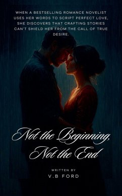Not the Beginning, Not the End - Ford, V. B