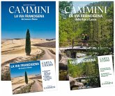 Cammini. La via Francigena dalle Alpi a Roma Cammini. La via Francigena dalle Alpi a Roma