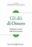 Gli dèi di Omero. Politeismo e poesia nella Grecia antica
