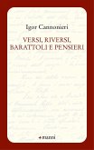 Versi, riversi, barattoli e pensieri Versi, riversi, barattoli e pensieri