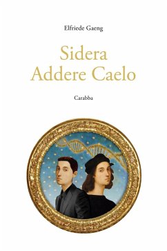 Sidera Addere Caelo - Gaeng, Elfriede Sidera Addere Caelo - Gaeng, Elfriede