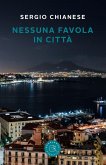 Nessuna favola in città Nessuna favola in città