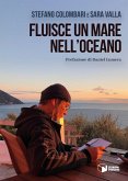 Fluisce un mare nell'oceano Fluisce un mare nell'oceano