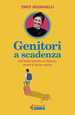 Cover Genitori a scadenza. Dall'attaccamento al distacco, amare è lasciar andare