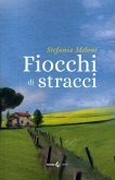 Fiocchi di stracci Fiocchi di stracci