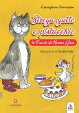 Strega gatto e pistacchio. Le fiabe di nonno Gian Strega gatto e pistacchio. Le fiabe di nonno Gian