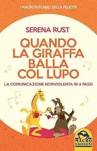 Quando la giraffa balla col lupo - Rust, Serena