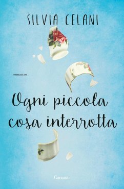 Ogni piccola cosa interrotta - Celani, Silvia