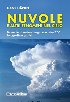 Cover Nuvole e altri fenomeni nel cielo. Manuale di meteorologia con oltre 200 fotografie e grafici