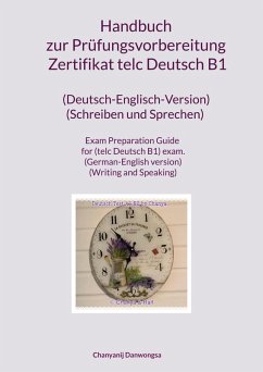 Cover Handbuch zur Prüfungsvorbereitung Zertifikat telc Deutsch B1 (Deutsch-Englisch-Version) (Schreiben und Sprechen) Exam Preparation Guide for (telc Deutsch B1) exam. (German-English version) (Writing and Speaking)