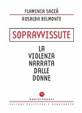 Sopravvissute. La violenza narrata dalle donne Sopravvissute. La violenza narrata dalle donne