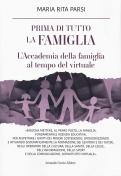 Cover Prima di tutto la famiglia. L'Accademia della famiglia al tempo del virtuale