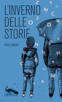 L' inverno delle storie - Gandini, Fabio