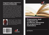 Preparazione degli insegnanti per un'efficace attuazione del programma di matematica Preparazione degli insegnanti per un'efficace attuazione del programma di matematica