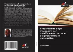 Preparazione degli insegnanti per un'efficace attuazione del programma di matematica - Ng'eno, Joel