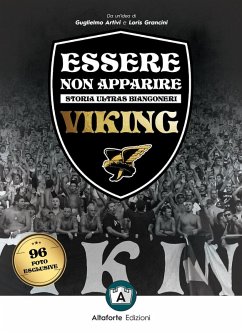 Essere non apparire. Storia ultras bianconeri. Viking Cover Essere non apparire. Storia ultras bianconeri. Viking