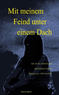 Mit meinem Feind unter einem Dach - Beck, Paula