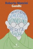 Gandhi. Al di là del principio di potere Gandhi. Al di là del principio di potere