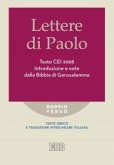 Lettere di Paolo. Testo CEI 2008. Introduzione e note dalla Bibbia di Gerusalemme. Versione interlineare in italiano