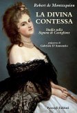 La Divina Contessa. Studio sulla Signora di Castiglione La Divina Contessa. Studio sulla Signora di Castiglione
