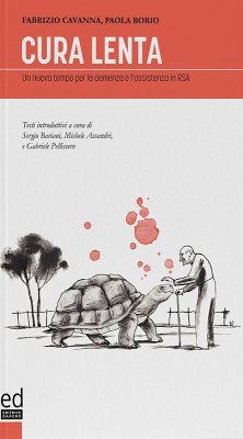 Cover Cura Lenta. Un nuovo tempo per la demenza e l'assistenza in RSA
