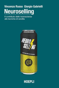 Neuroselling. Il contributo delle neuroscienze alle tecniche di vendita - Russo, Vincenzo; Gabrielli, Giorgio