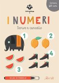 Imparo i numeri. Scrivo e cancello Imparo i numeri. Scrivo e cancello