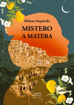 Cover Mistero a Matera. Una storia vera di passione, famiglia e perdono