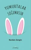 Yumurtalar Sogumasin