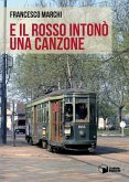 E il Rosso intonò una canzone E il Rosso intonò una canzone