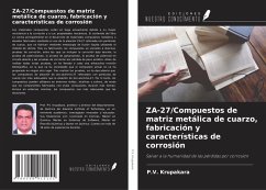 Cover ZA-27/Compuestos de matriz metálica de cuarzo, fabricación y características de corrosión