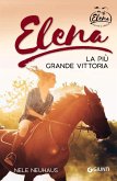 Elena. La vittoria più grande Elena. La vittoria più grande