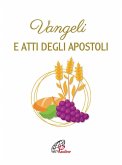 Vangeli e Atti degli Apostoli Vangeli e Atti degli Apostoli