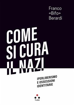 Cover Come si cura il nazi. Iperliberismo e ossessioni identitarie