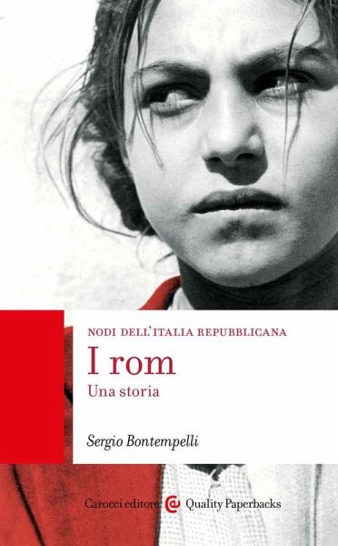 I rom. Una storia. Nodi dell'Italia repubblicana I rom. Una storia. Nodi dell'Italia repubblicana