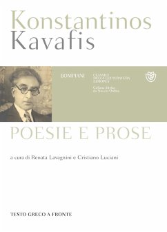 Poesie e prose. Testo greco a fronte - Kavafis, Konstantinos