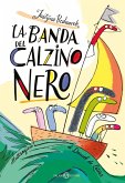 La banda del calzino nero La banda del calzino nero