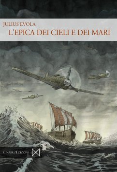 L' epica dei cieli e dei mari - Evola, Julius